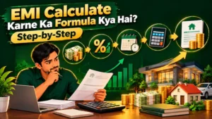 EMI Calculate Karne Ka Formula Kya Hai? Step-by-Step
